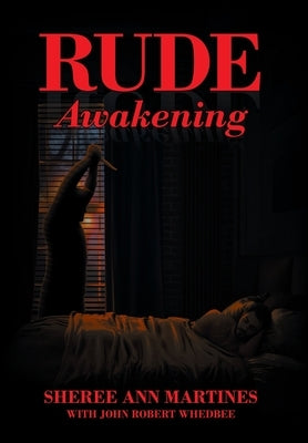 Rude Awakening by Martines, Sheree Ann