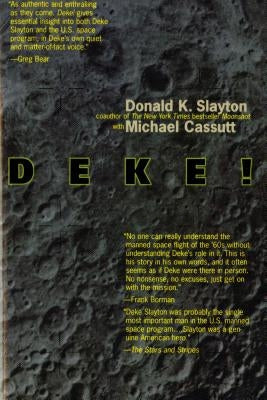 Deke! by Slayton, Donald K.