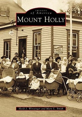 Mount Holly by Winzinger, Heidi J.