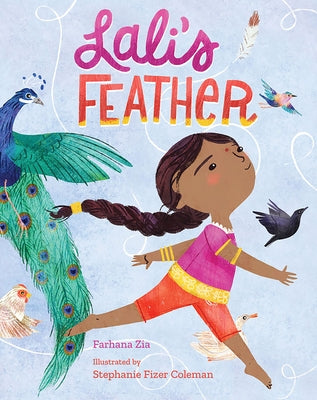 Lali's Feather by Zia, Farhana