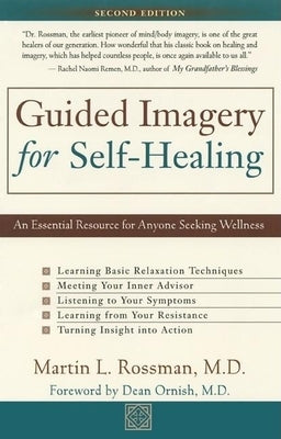 Guided Imagery for Self-Healing by Rossman, Martin L.