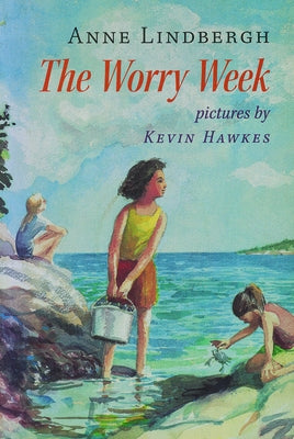 The Worry Week by Lindbergh, Anne Morrow