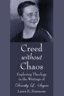 Creed without Chaos by Simmons, Laura K.