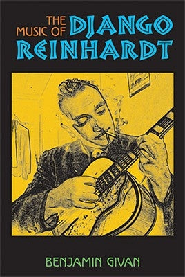 The Music of Django Reinhardt by Givan, Benjamin