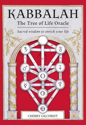 Kabbalah: The Tree of Life Oracle: Sacred Wisdom to Enrich Your Life [With Book(s)] by Gilchrist, Cherry