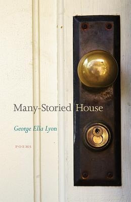 Many-Storied House by Lyon, George Ella