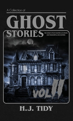 Ghost Stories Vol II by Tidy, H. J.