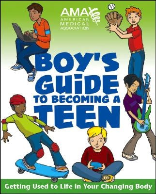 American Medical Association Boy's Guide to Becoming a Teen by American Medical Association