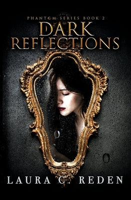 Dark Reflections by Reden, Laura C.