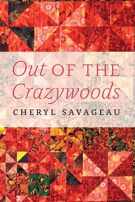 Out of the Crazywoods by Savageau, Cheryl