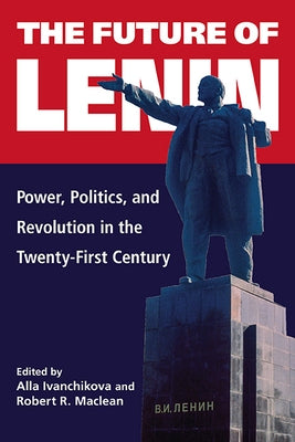 The Future of Lenin by Ivanchikova, Alla