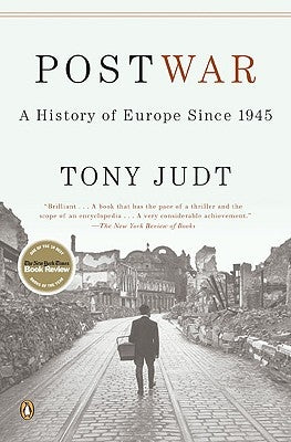 Postwar: A History of Europe Since 1945 by Judt, Tony