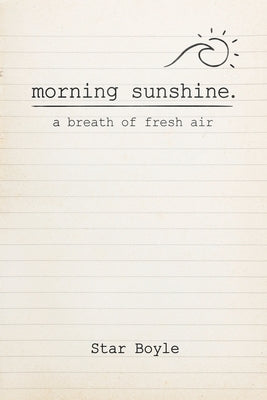 Morning Sunshine: A Breath of Fresh Air by Boyle, Star