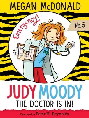 Judy Moody, M.D.: The Doctor Is In! by McDonald, Megan