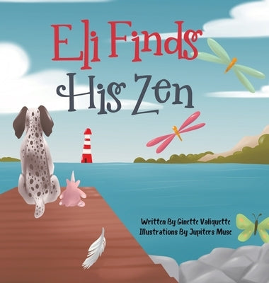 Eli Finds His Zen by Valiquette, Ginette