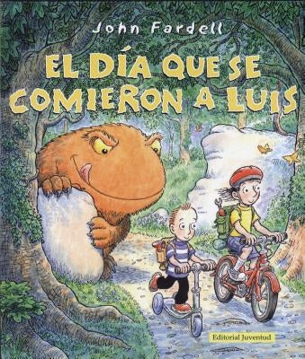 El Dia Que Se Comieron a Luis by Fardell, John