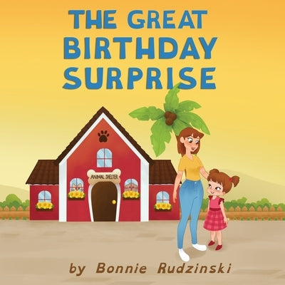 The Great Birthday Surprise by Rudzinski, Bonnie