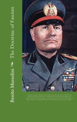 The Doctrine of Fascism by Mussolini, Benito