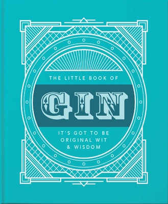The Little Book of Gin: Distilled to Perfection by Hippo! Orange