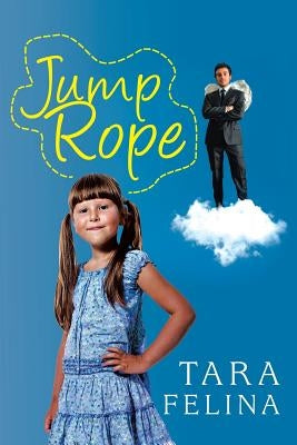 Jump Rope by Felina, Tara