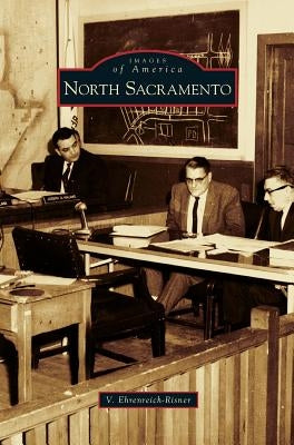 North Sacramento by Ehrenreich-Risner, V.