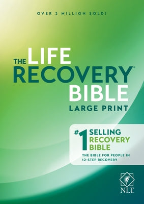 Life Recovery Bible NLT, Large Print by Tyndale