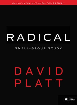 Radical Small Group Study - Member Book by Platt, David