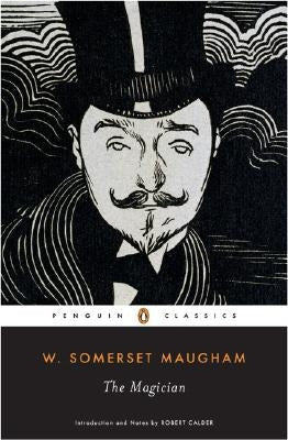 The Magician by Maugham, W. Somerset