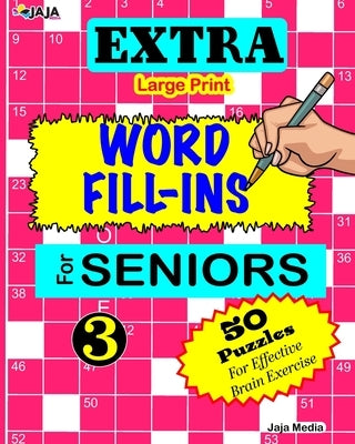 EXTRA Large Print WORD FILL-INS FOR SENIORS: Vol. 3 by Lubandi, J. S.