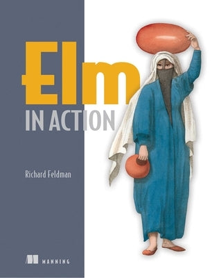 ELM in Action by Feldman, Richard