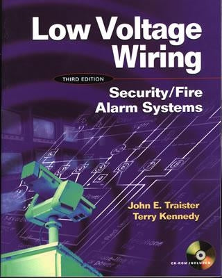 Low Voltage Wiring: Security/Fire Alarm Systems [With CDROM] by Kennedy, Terry