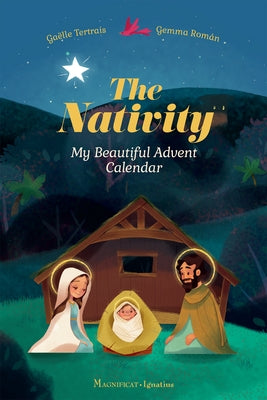 My Nativity Advent Calendar: Waiting for Jesus Day by Day by Tertrais, Gaelle