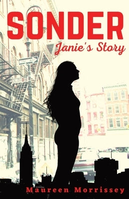 Sonder: Janie's Story by Morrissey, Maureen
