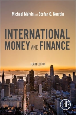 International Money and Finance by Melvin, Michael