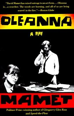 Oleanna: A Play by Mamet, David