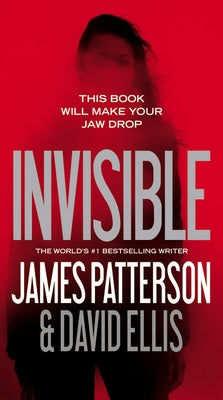 Invisible by Patterson, James