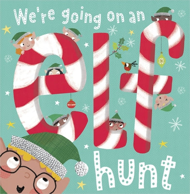 We're Going on an Elf Hunt by Moore, Patch