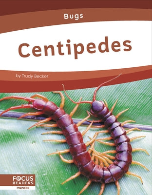 Centipedes by Becker, Trudy