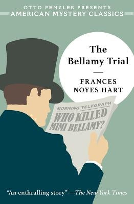 The Bellamy Trial by Hart, Frances Noyes