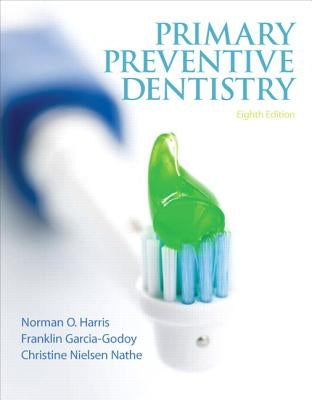 Primary Preventive Dentistry by Harris, Norman