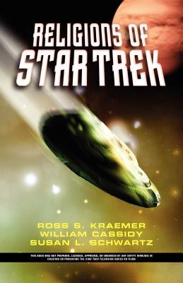 The Religions of Star Trek by Kraemer, Ross Shepard