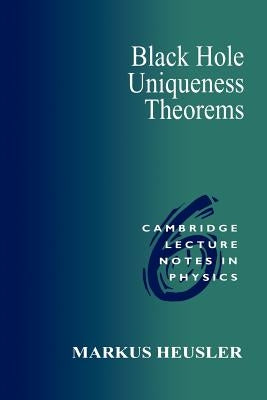 Black Hole Uniqueness Theorems by Heusler, Markus