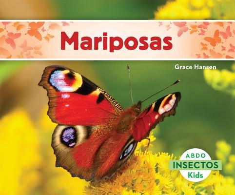 Mariposas (Butterflies) (Spanish Version) by Hansen, Grace