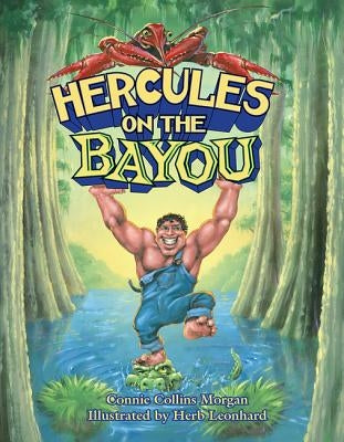 Hercules on the Bayou by Morgan, Connie