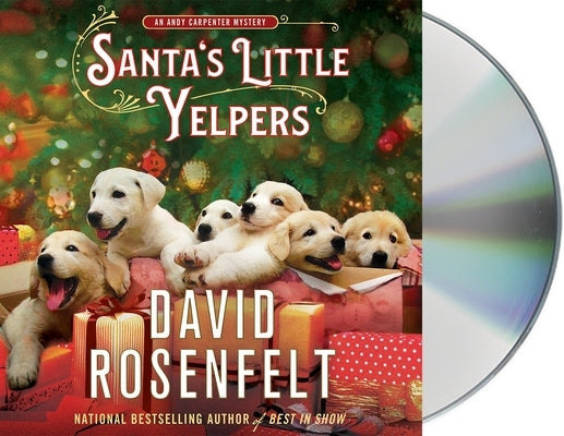 Santa's Little Yelpers: An Andy Carpenter Mystery by Rosenfelt, David