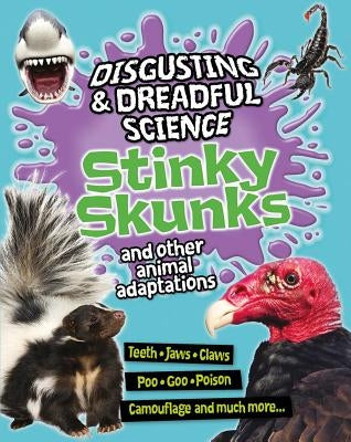 Stinky Skunks and Other Animal Adaptations by Taylor, Barbara