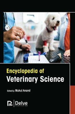 Encyclopedia of Veterinary Science by Anand, Mukul