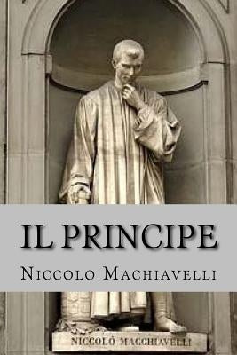 Il Principe by Machiavelli, Niccolo