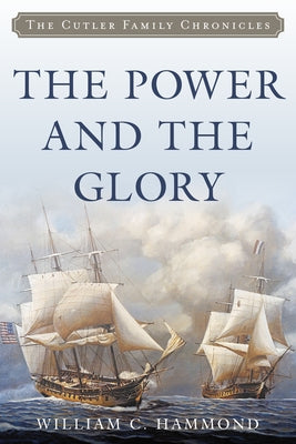 The Power and the Glory by Hammond, William C.