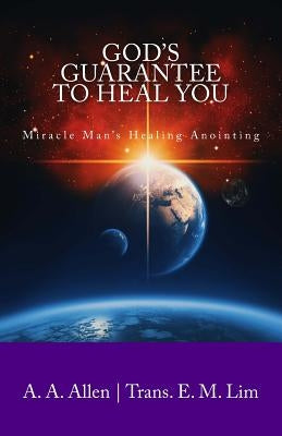 God's Guarantee to Heal You by Allen, A. a.